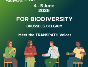 Meet the TRANSPATH Voices at the Transformative Change for Biodiversity Conference